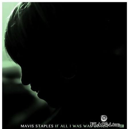 Mavis Staples - If All I Was Was Black (2017) (24bit Hi-Res) FLAC (tracks)