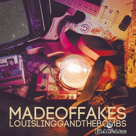 Louis Lingg and the Bombs - Made of Fakes (2019) (24bit Hi-Res) FLAC