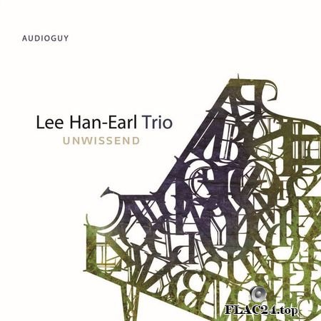 Lee Han-Earl Trio – Unwissend (2019) (24bit Hi-Res) FLAC