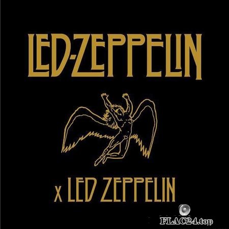 Led Zeppelin - Led Zeppelin x Led Zeppelin (2018) (24bit Hi-Res) FLAC (tracks)