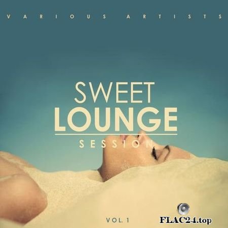 VA - Sweet Lounge Session Vol. 1 (2019) FLAC (tracks)