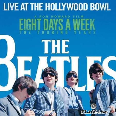The Beatles - Live At The Hollywood Bowl (2016) [Remastered Deluxe Edition] FLAC