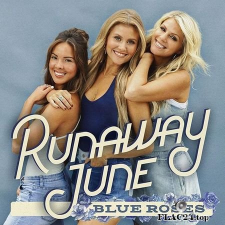 Runaway June - Blue Roses (2019) (24bit Hi-Res) FLAC (tracks)