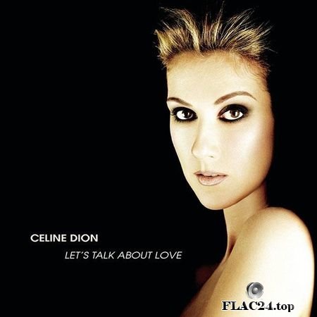 Celine Dion - Let's Talk About Love (1997) FLAC (tracks)