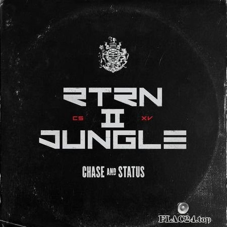 Chase & Status - RTRN II JUNGLE (2019) FLAC (tracks)