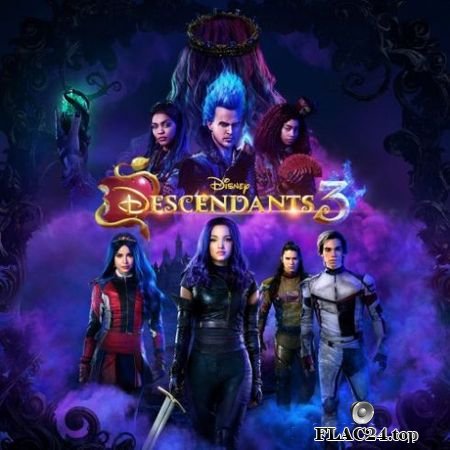 VA - Descendants 3 (Original TV Movie Soundtrack) (2019) FLAC