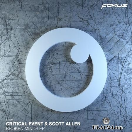 Critical Event & Scott Allen - Broken Minds (EP) (2019) (24bit Hi-Res) FLAC (tracks)