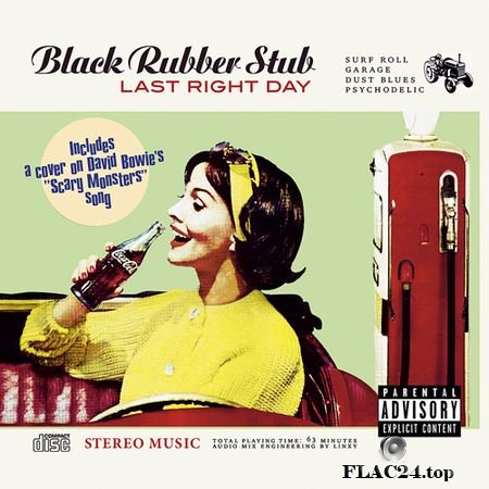 Black Rubber Stub - Last Right Day (Remastered) (2011, 2019) (24bit Hi-Res) FLAC