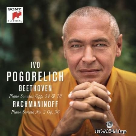 Ivo Pogorelich - Beethoven: Piano Sonatas Opp. 54 & 78 - Rachmaninoff: Piano Sonata No. 2 Op. 36 (2019) (24bit Hi-Res) FLAC