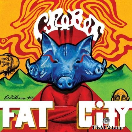 Crobot - Welcome to Fat City (2016, 2018) (24bit Hi-Res) FLAC