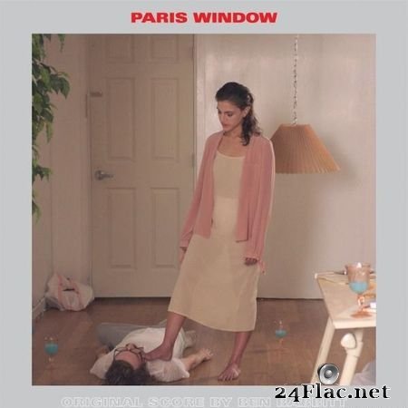 Ben Babbitt - Paris Window (Original Score) (2019) (24bit Hi-Res) FLAC (tracks)