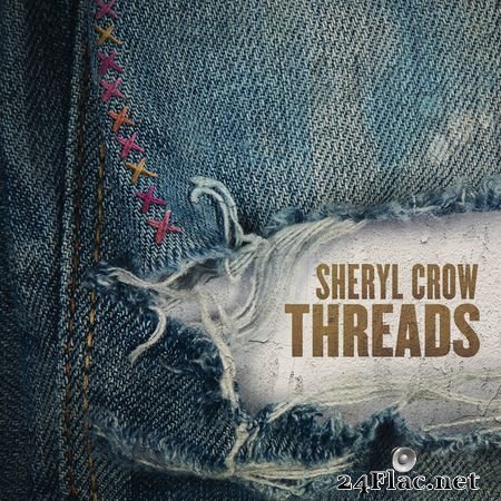 Sheryl Crow - Threads (2019) (24bit Hi-Res) FLAC