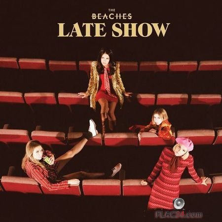 The Beaches - Late Show (2017) FLAC (tracks)