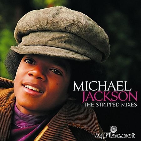 Michael Jackson - The Stripped Mixes [Qobuz CD 16bits/44.1kHz] (2008) FLAC