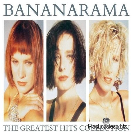 Bananarama - The Greatest Hits Collection (Collector Edition) (2017) FLAC (tracks)