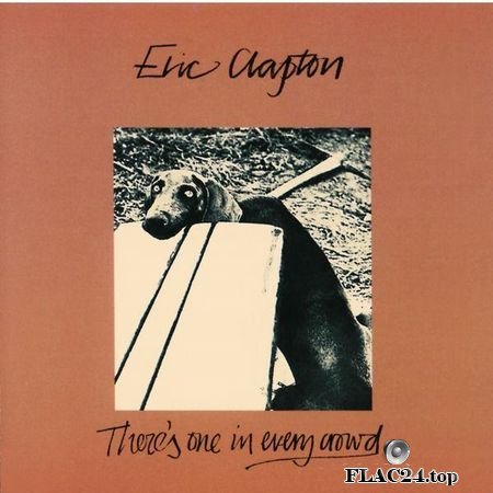 Eric Clapton - There's One In Every Crowd (1975, 2019) (24bit Hi-Res) FLAC (tracks)