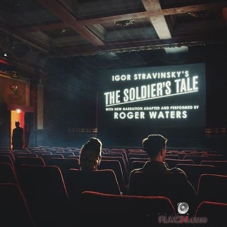 Roger Waters - The Soldier's Tale (Narrated by Roger Waters) (2018) FLAC (tracks)