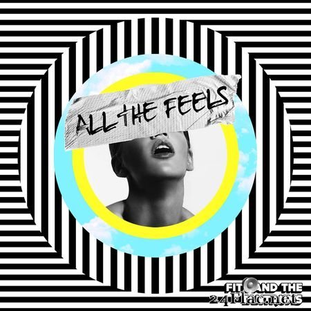 Fitz and The Tantrums - All The Feels (2019) FLAC
