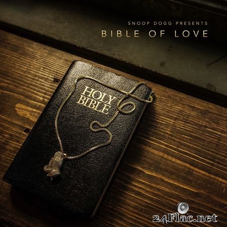Snoop Dogg - Snoop Dogg Presents Bible of Love [HIGHRESAUDIO HRA 24bits/44.1kHz] (2018) FLAC