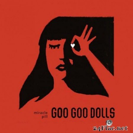 The Goo Goo Dolls вЂ“ Miracle Pill (2019) Hi-Res