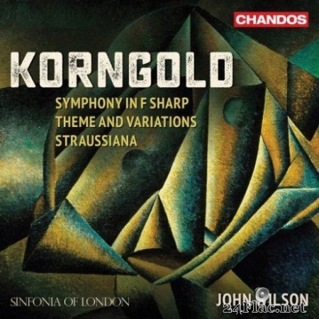 Sinfonia of London &#038; John Wilson &#8211; Korngold: Works for Orchestra (2019)