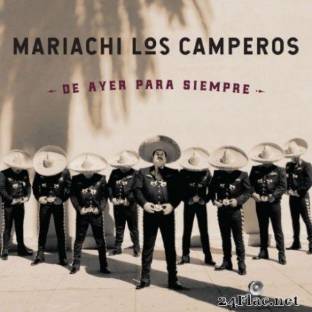 Mariachi Los Camperos - De Ayer para Siempre (2019)