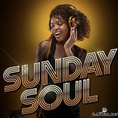 VA - Sunday Soul (2019) [FLAC (tracks)]