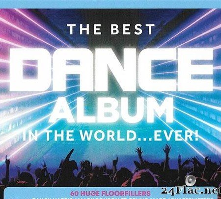VA - The Best Dance Album In The World... Ever! (2019) [FLAC (tracks + .cue)]