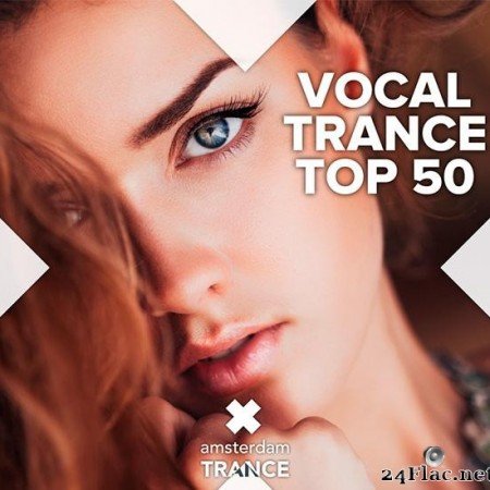 VA - Vocal Trance Top 50 (2018) [FLAC (tracks)]