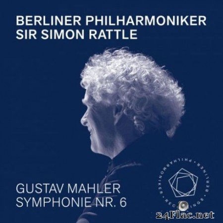 Berliner Philharmoniker &#038; Sir Simon Rattle &#8211; Mahler: Symphony No. 6 (2019) Hi-Res