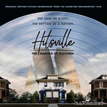 Various Artists &#8211; Hitsville: The Making Of Motown (Original Motion Picture Soundtrack) (2019)