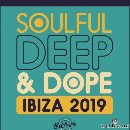 VA - Soulful Deep & Dope Ibiza 2019 [FLAC (tracks)]