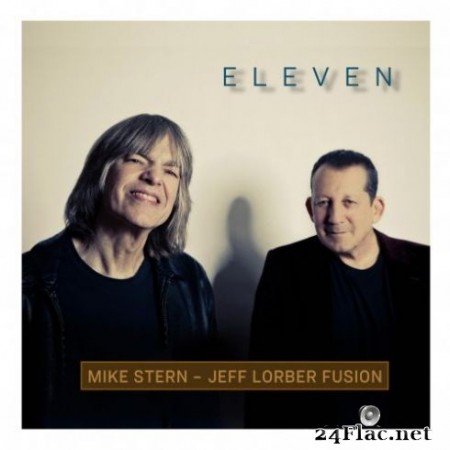 Mike Stern &#038; Jeff Lorber Fusion &#8211; Eleven (2019) Hi-Res
