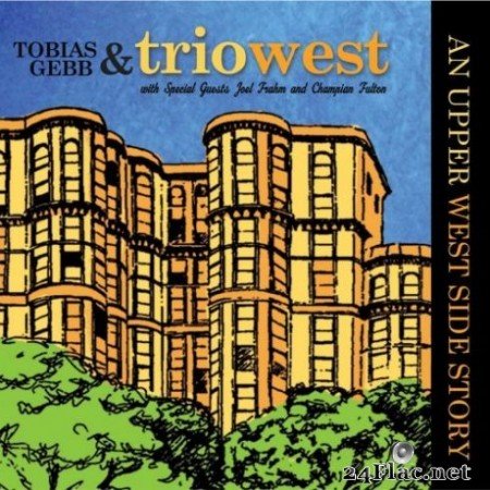 Trio West &#8211; Trio West: An Upper Westside Story (2019)