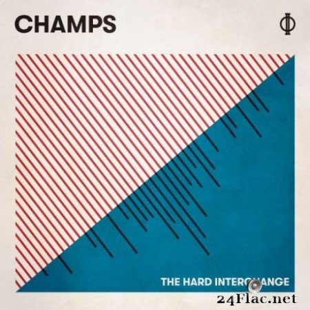 CHAMPS – The Hard Interchange (2019)