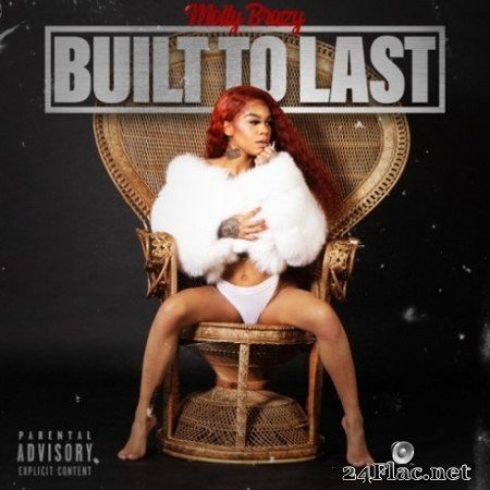 Molly Brazy вЂ“ Built To Last (2019)