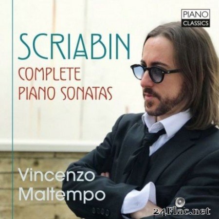 Vincenzo Maltempo – Scriabin: Complete Piano Sonatas (2019)