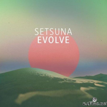 Setsuna - Evolve (2015) [FLAC (tracks)]