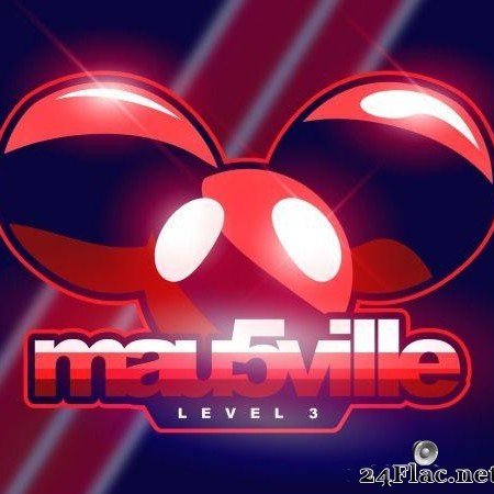 deadmau5 - mau5ville: Level 3 (2019) [FLAC (tracks)]