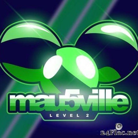 deadmau5 - mau5ville: Level 2 (2018) [FLAC (tracks)]