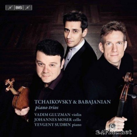 Vadim Gluzman, Johannes Moser & Yevgeny Sudbin - Tchaikovsky, Schnittke & Babajanian: Works for Piano Trio (2019) Hi-Res