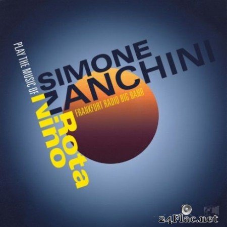 Simone Zanchini &#038; Frankfurt Radio Big Band - Play the Music of Nino Rota (2019) Hi-Res