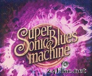 Supersonic Blues Machine - Road Chronicles - Live! (2019) [FLAC (tracks)]