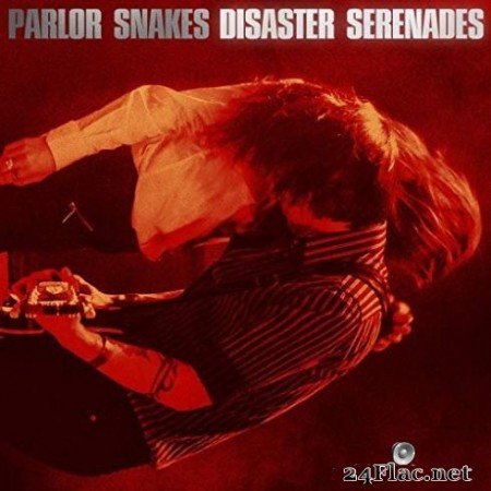 Parlor Snakes - Disaster Serenades (2019)