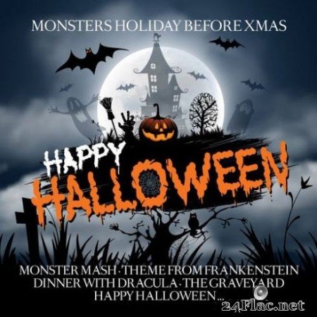 Various Artists - Happy Halloween (Monster&#8217;s Holiday Before Xmas) (2019)