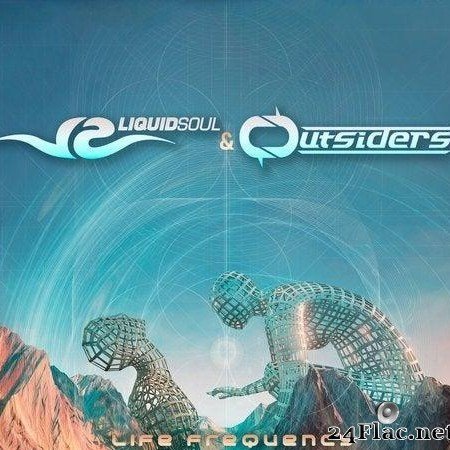 Liquid Soul & Outsiders - Life Frequency (2019) [FLAC (tracks)]