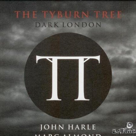 Marc Almond - The Tyburn Tree (Dark London) (2014) [FLAC (image + .cue)]