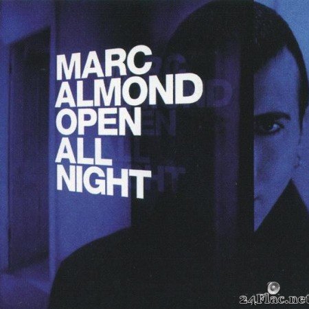 Marc Almond - Open All Night (1999) [APE [(image + .cue)]