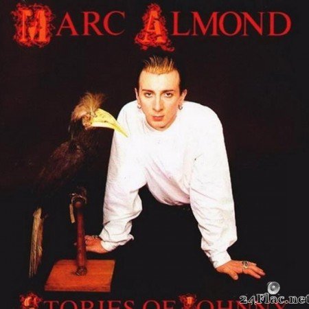 Marc Almond - Stories of Johnny (1985/2008) [FLAC (image + .cue)]