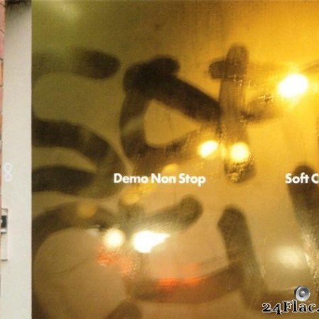 Soft Cell - Demo Non Stop (2006) [APE (image + .cue)]